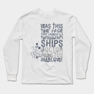 Marlowe Doctor Faustus Quote Long Sleeve T-Shirt